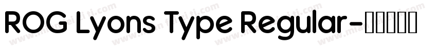 ROG Lyons Type Regular字体转换